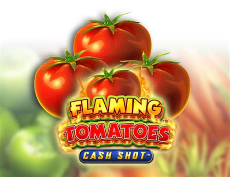 Flaming Tomatoes Cash Shot Novibet